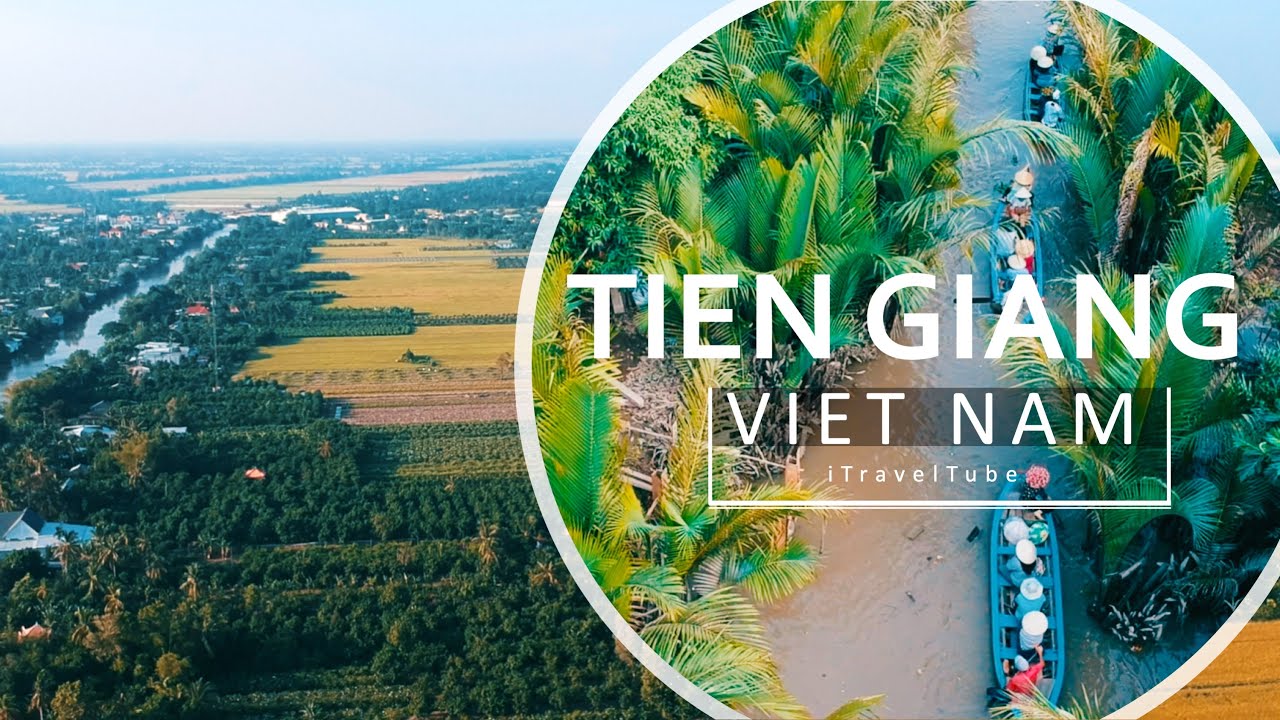 Những địa điểm check-in nổi tiếng bạn phải ghé qua khi du lịch ở Tiền Giang