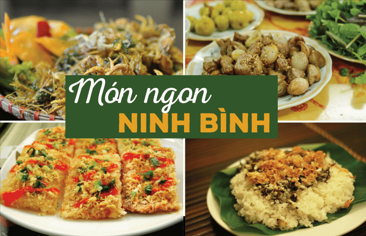 Những món ăn đặc sản phải thử khi đến Ninh Bình