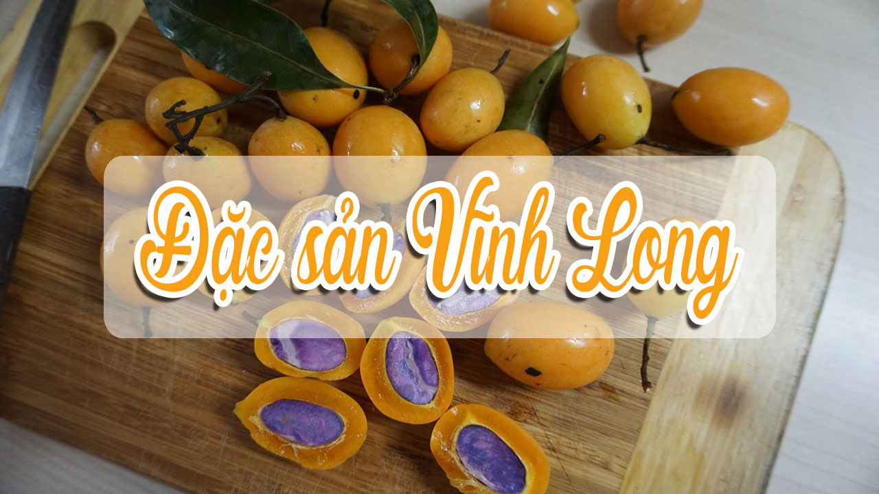 Top những món ngon nổi tiếng ở Vĩnh Long