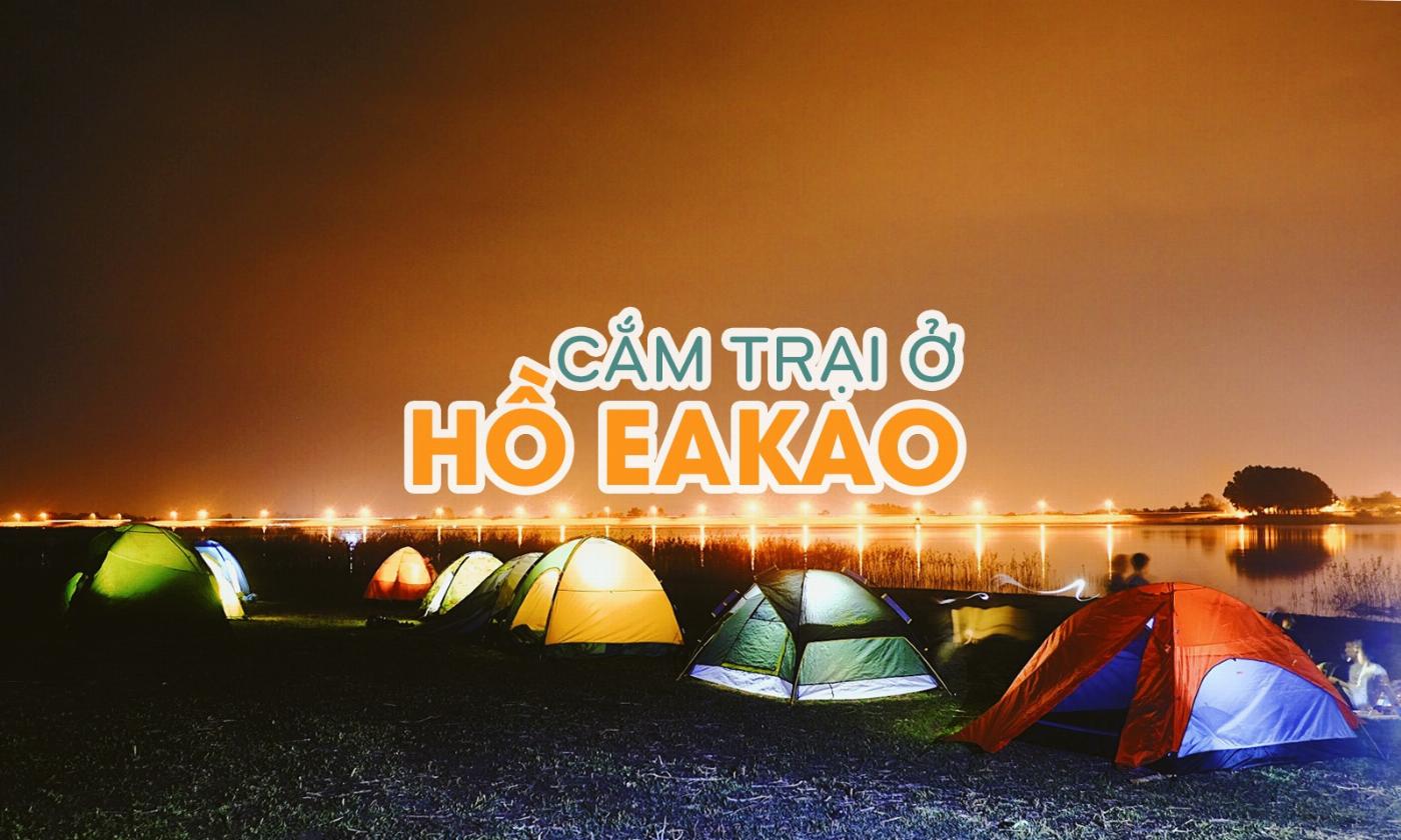 UPDATE những địa điểm cắm trại cực chill tại Buôn Ma Thuột đang cực HOT