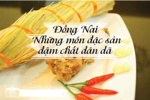 Những món ăn đặc sản phải thử khi đến Đồng Nai