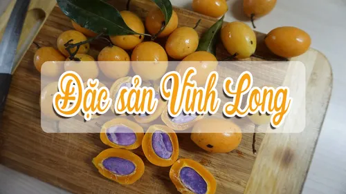 Những món ăn đặc sản phải thử khi đến Vĩnh Long