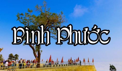 Tour khách lẻ đi từ Bình Phước nên chọn tuyến nào để đi gọn mà vẫn đáng công