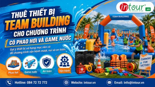 Thuê Thiết Bị Team Building Cho Chương Trình Có Phao Hơi Và Game Nước
