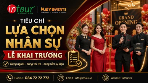 Tiêu Chí Lựa Chọn Nhân Sự Lễ Khai Trương Chuyên Nghiệp