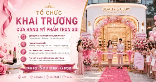 Tổ Chức Khai Trương Cửa Hàng Mỹ Phẩm Trọn Gói