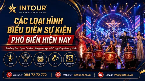 Các Loại Hình Biểu Diễn Sự Kiện Phổ Biến Hiện Nay