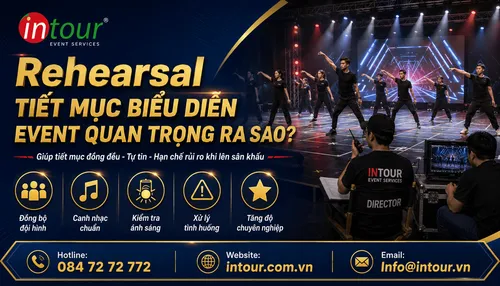 Rehearsal Tiết Mục Biểu Diễn Event Quan Trọng Ra Sao?