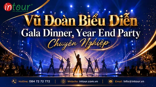 Vũ Đoàn Biểu Diễn Gala Dinner, Year End Party Chuyên Nghiệp