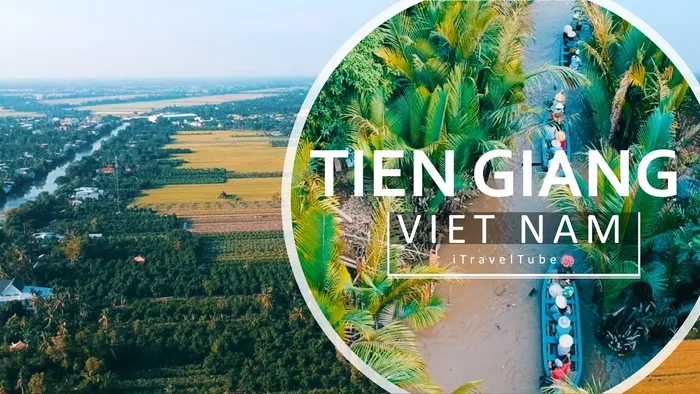 TOP các địa điểm tham quan du lịch đẹp nổi tiếng tại Tiền Giang