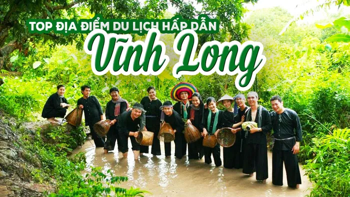 TOP các địa điểm tham quan du lịch đẹp nổi tiếng tại Vĩnh Long