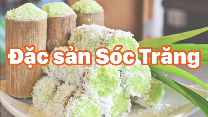 Những món ăn đặc sản phải thử khi đến Sóc Trăng