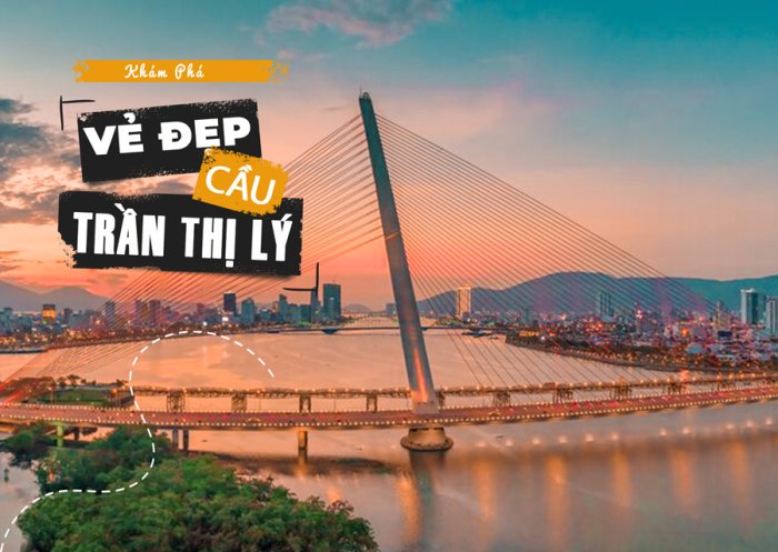 Review Cầu Trần Thị Lý Đà Nẵng