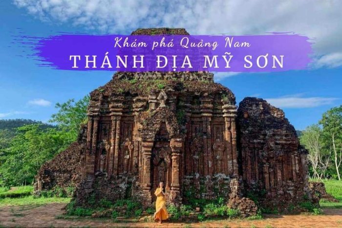 Review Thánh Địa Mỹ Sơn Quảng Nam Đà Nẵng