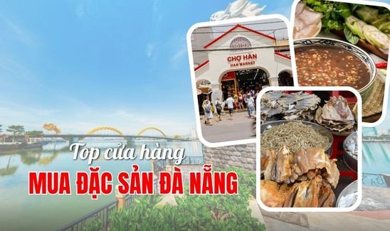 Review Những Cửa Hàng Đặc Sản Đà Nẵng Ngon Chất Lượng