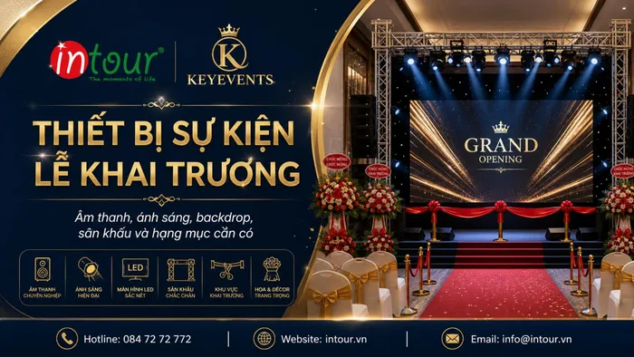 Thiết Bị Sự Kiện Lễ Khai Trương Cần Chuẩn Bị