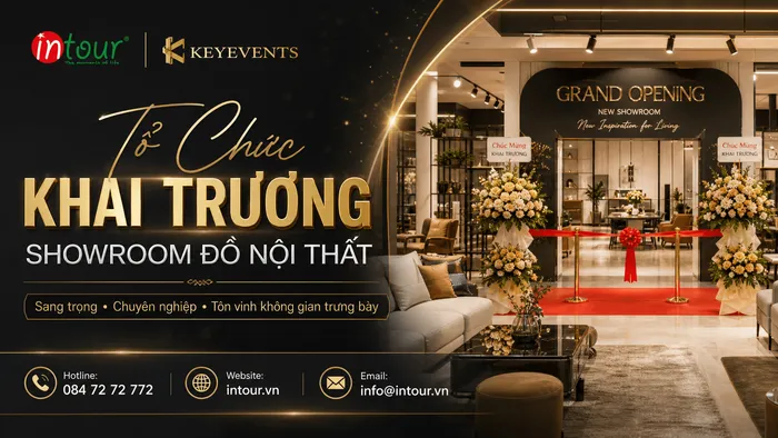 Tổ Chức Khai Trương Showroom Nội Thất: Kế Hoạch, Kịch Bản Đến Báo Giá Trọn Gói