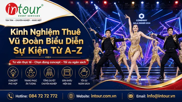 Kinh Nghiệm Thuê Vũ Đoàn Biểu Diễn Sự Kiện Từ A–Z