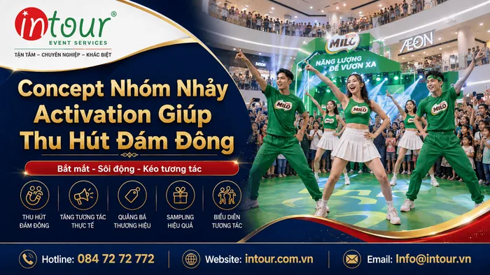 Concept Nhóm Nhảy Activation Giúp Thu Hút Đám Đông