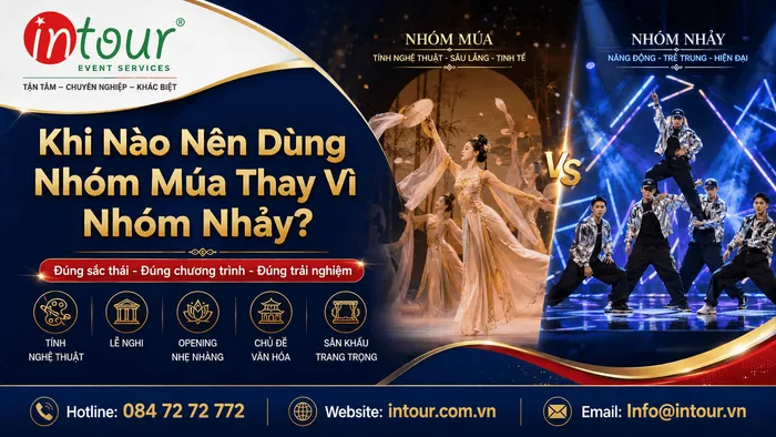 Khi Nào Nên Dùng Nhóm Múa Thay Vì Nhóm Nhảy?