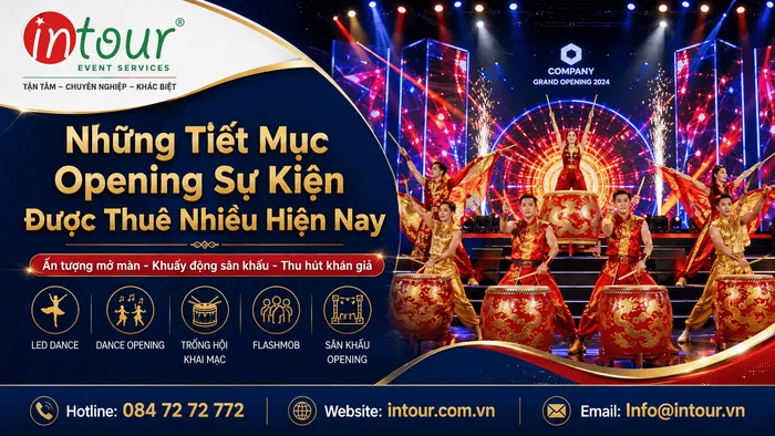 Những Tiết Mục Opening Sự Kiện Được Thuê Nhiều Hiện Nay