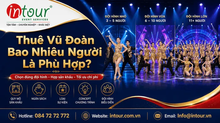 Thuê Vũ Đoàn Bao Nhiêu Người Là Phù Hợp Với Sự Kiện?