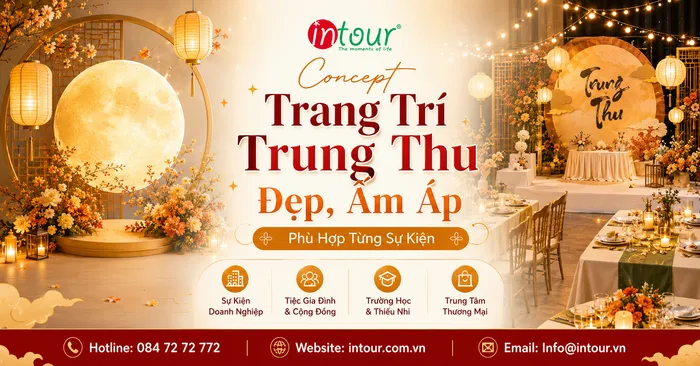 Concept Trang Trí Trung Thu Đẹp, Ấm Áp, Phù Hợp Từng Sự Kiện