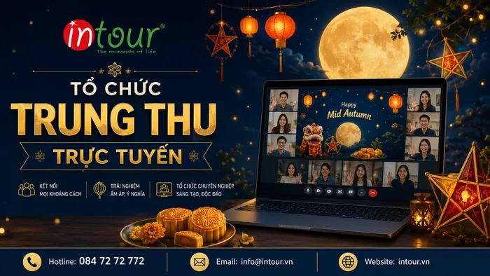 Tổ Chức Trung Thu Trực Tuyến Cho Doanh Nghiệp, Trường Học, Đội Nhóm Dù Ở Bất Kỳ Đâu