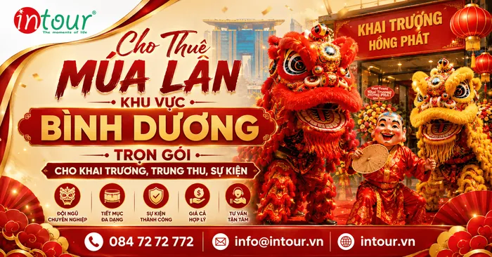 Cho Thuê Múa Lân Khu Vực Bình Dương Trọn Gói Cho Khai Trương, Trung Thu, Sự Kiện