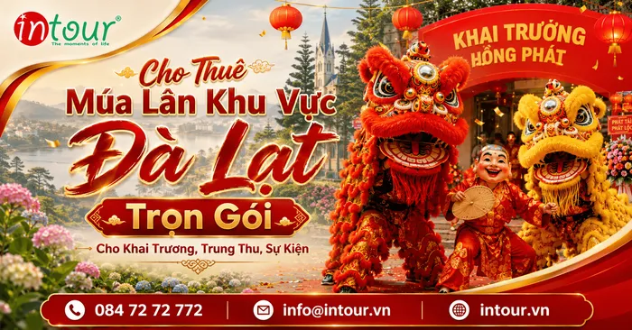 Cho Thuê Múa Lân Đà Lạt Trọn Gói Cho Khai Trương, Trung Thu, Sự Kiện