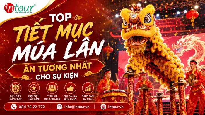 Top tiết mục múa lân ấn tượng nhất cho sự kiện
