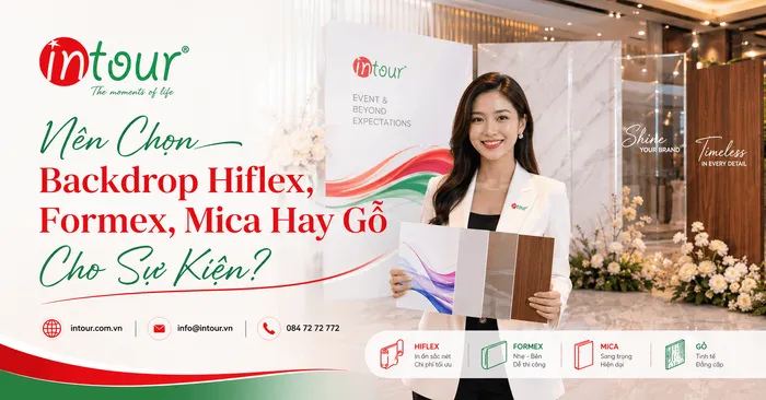Nên Chọn Backdrop Hiflex, Formex, Mica Hay Gỗ Cho Sự Kiện?