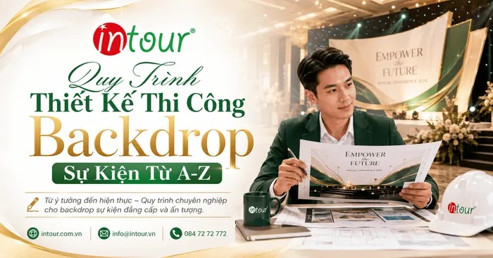 Quy Trình Thiết Kế Thi Công Backdrop Sự Kiện Từ A-Z